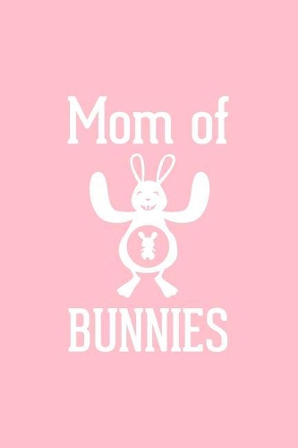 Mom Of Bunnies