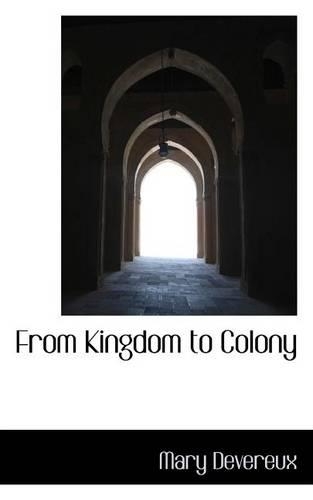 From Kingdom to Colony