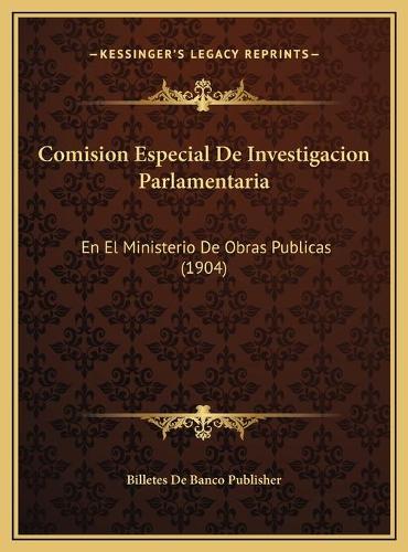 Comision Especial De Investigacion Parlamentaria