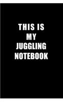 Notebook For Juggling Lovers