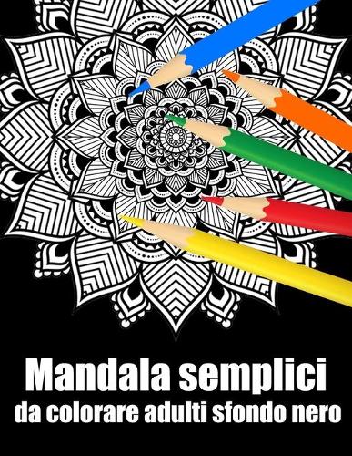 Mandala semplici da colorare adulti sfondo nero