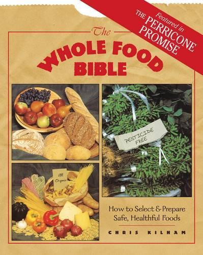 The Whole Food Bible