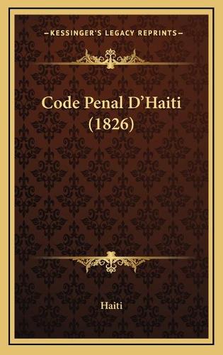 Code Penal D'Haiti (1826)