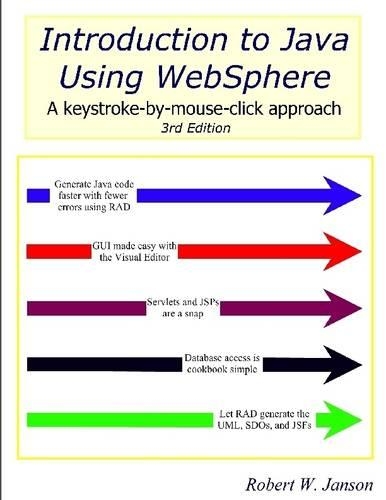 Introduction to Java Using Websphere: 3rd Edition