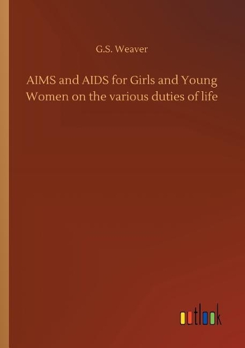 AIMS and AIDS for Girls and Young Women on the various duties of life