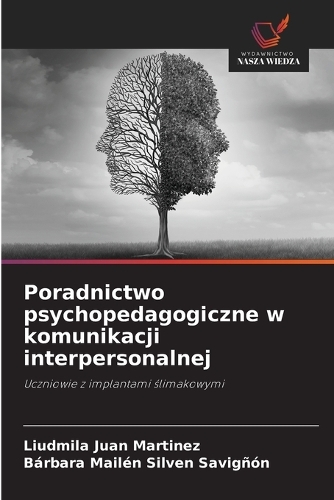 Poradnictwo psychopedagogiczne w komunikacji interpersonalnej