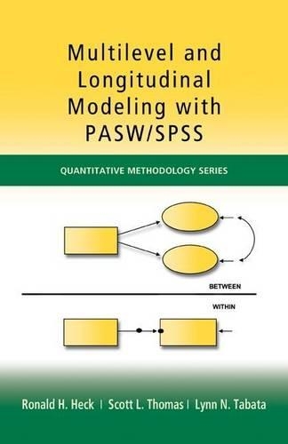 Multilevel and Longitudinal Modeling with Pasw / SPSS