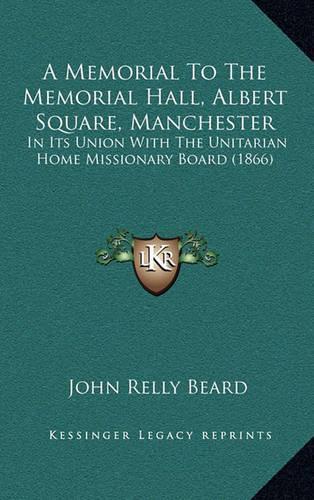 A Memorial to the Memorial Hall, Albert Square, Manchester