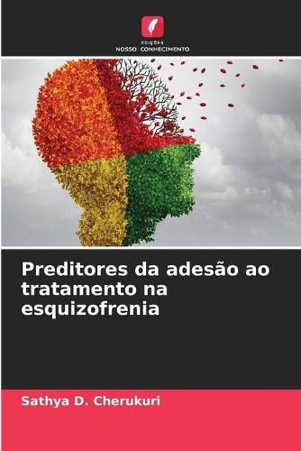 Preditores da adesão ao tratamento na esquizofrenia