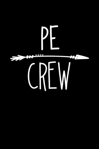 PE Crew