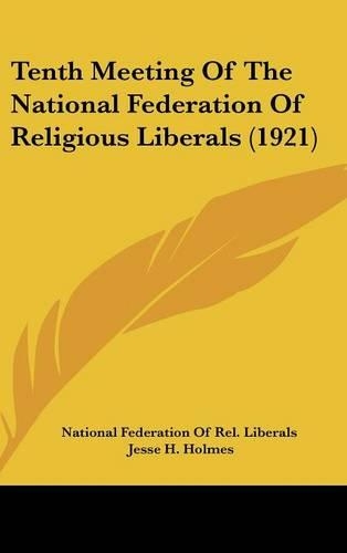 Tenth Meeting of the National Federation of Religious Liberals (1921)