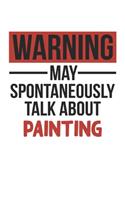 Warning May Spontaneously Talk About PAINTING Notebook PAINTING Lovers OBSESSION Notebook A beautiful