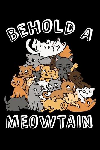 Behold a Meowtain