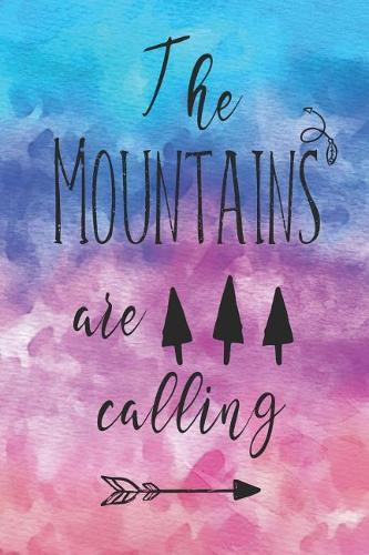 The Mountains Are Calling