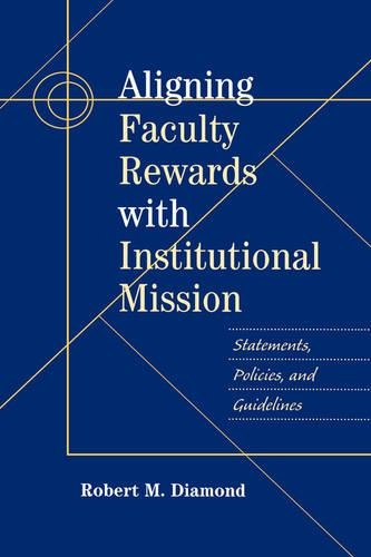 Aligning Faculty Rewards with Institutional Mission