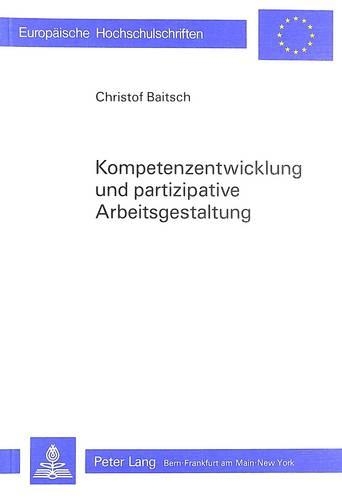 Kompetenzentwicklung Und Partizipative Arbeitsgestaltung