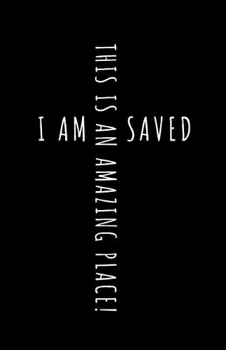 I Am Saved