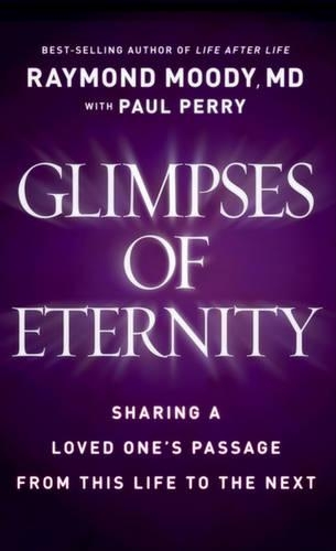 Glimpses of Eternity