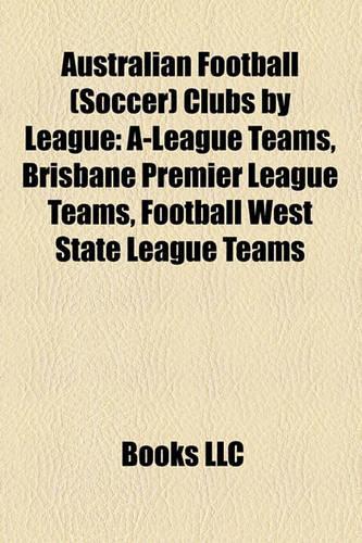 Australian Football (Soccer) Clubs by League
