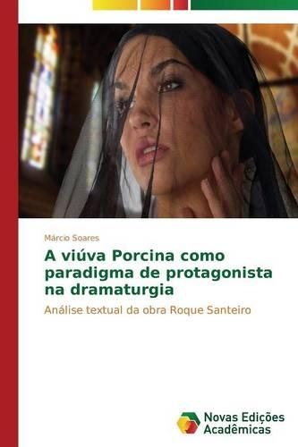 A viúva Porcina como paradigma de protagonista na dramaturgia