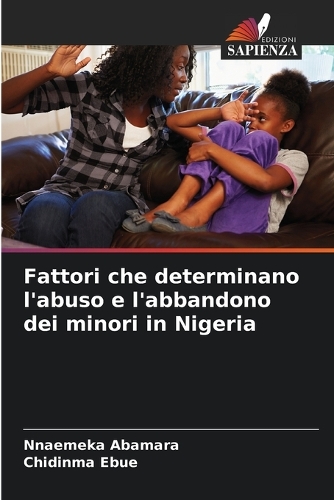 Fattori che determinano l'abuso e l'abbandono dei minori in Nigeria