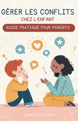 Gérer Les Conflits Chez L'Enfant