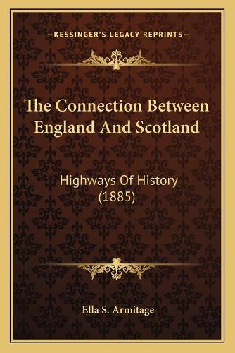 The Connection Between England And Scotland