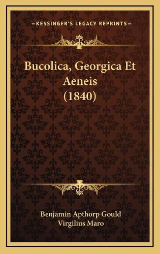 Bucolica, Georgica Et Aeneis (1840)