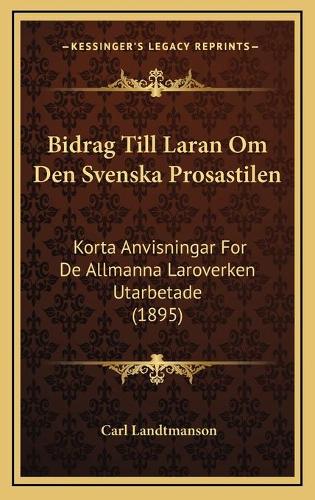 Bidrag Till Laran Om Den Svenska Prosastilen