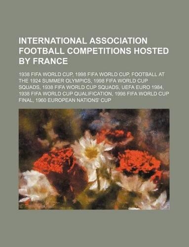 International Association Football Competitions Hosted by France