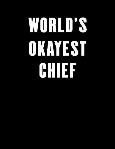World's Okayest Chief