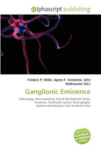 Ganglionic Eminence