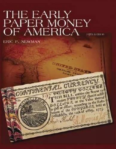 The Early Paper Money of America