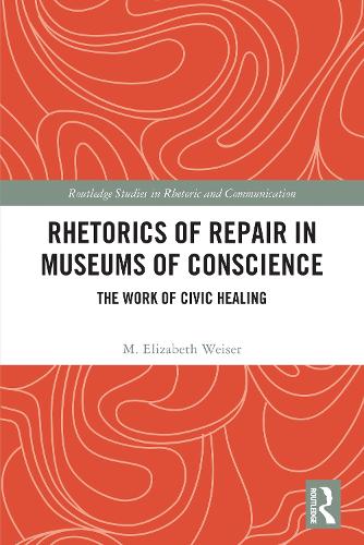 Rhetorics of Repair in Museums of Conscience