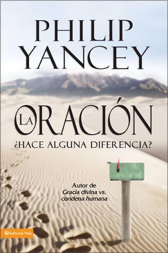 La Oracion: Hace Alguna Diferencia?