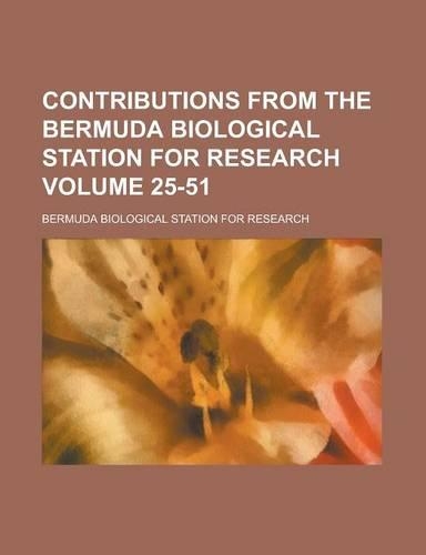 Contributions from the Bermuda Biological Station for Research (Volume 4, No.52-76)