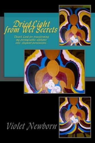 Dried Light from Wet Secrets