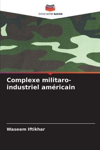 Complexe militaro-industriel américain