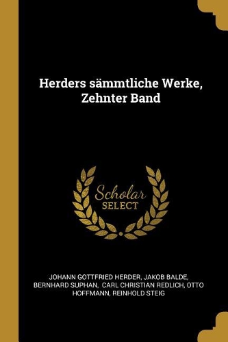 Herders sämmtliche Werke, Zehnter Band