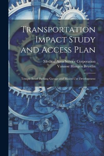 Transportation Impact Study and Access Plan