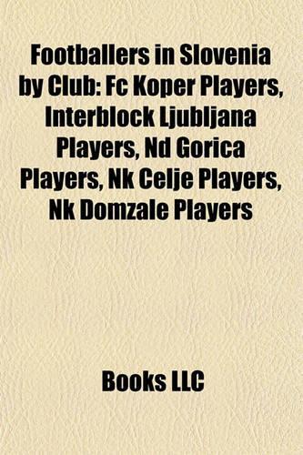Footballers in Slovenia by Club