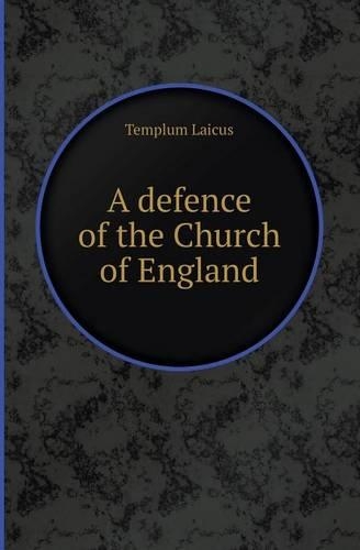 A Defence of the Church of England