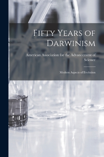 Fifty Years of Darwinism