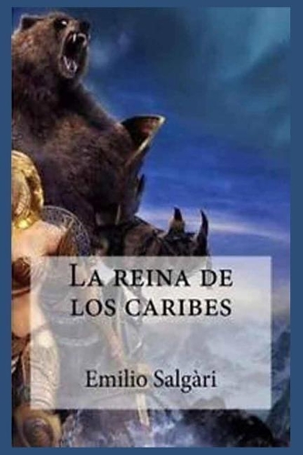 Emilio Salgari - La Reina de los Caribes