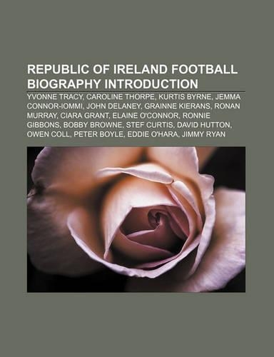 Republic of Ireland Football Biography Introduction