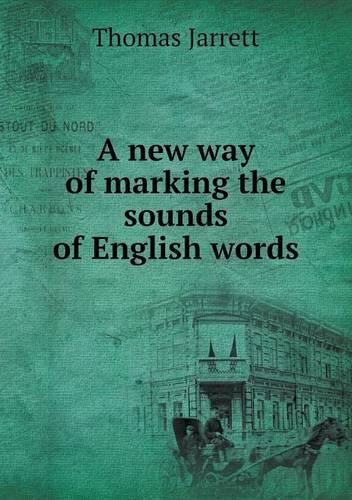 A new way of marking the sounds of English words