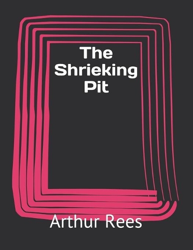 The Shrieking Pit