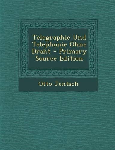 Telegraphie Und Telephonie Ohne Draht