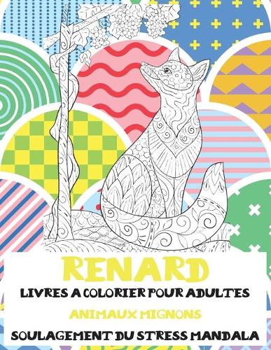 Livres à colorier pour adultes - Soulagement du stress Mandala - Animaux mignons - Renard