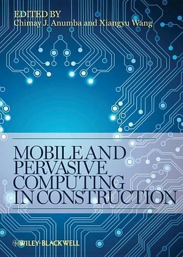 Mobile and Pervasive Computing in Construction